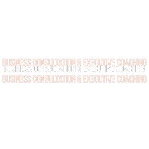 Business Consultation & Executive Coaching